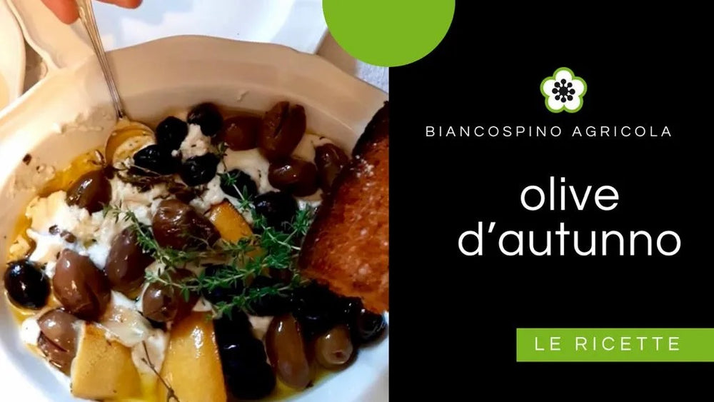 Insolite Olive D’Autunno – La ricetta di Ottobre di Biancospino Agricola